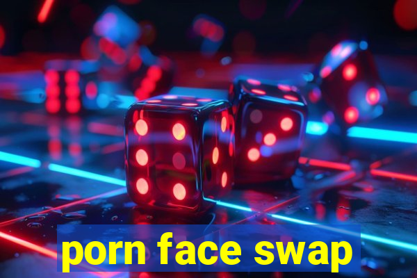 porn face swap